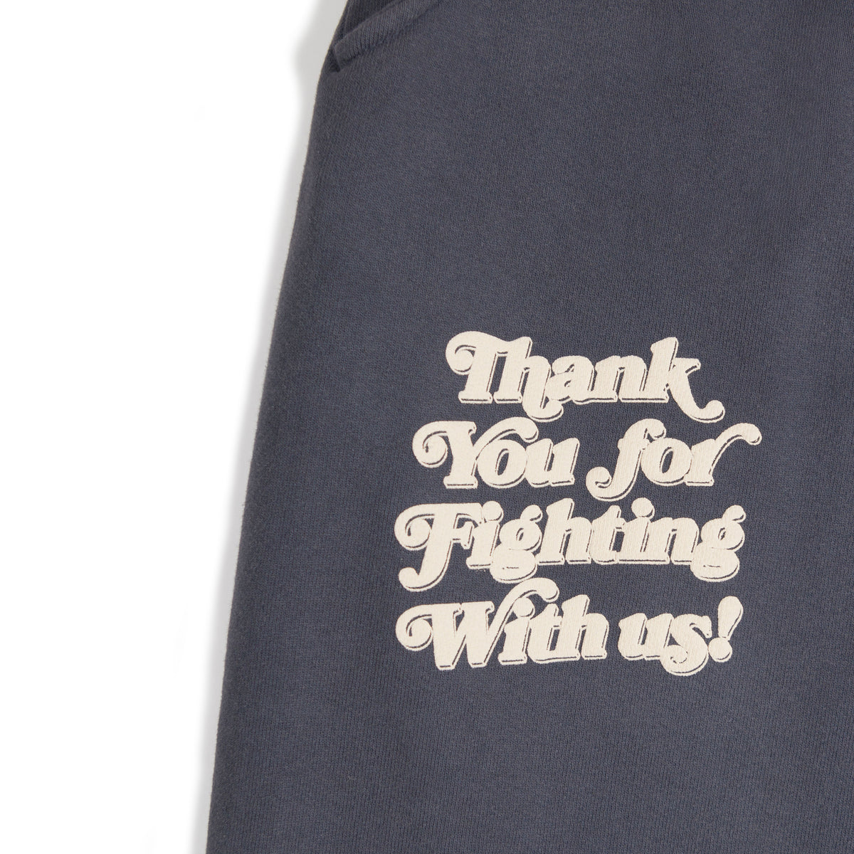 'Thank You For Fighting With Us' Sweatpants